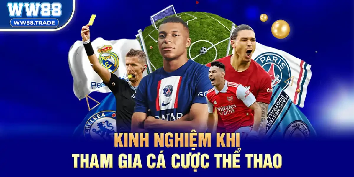 Kinh Nghiệm Khi Tham Gia Cá Cược Thể Thao